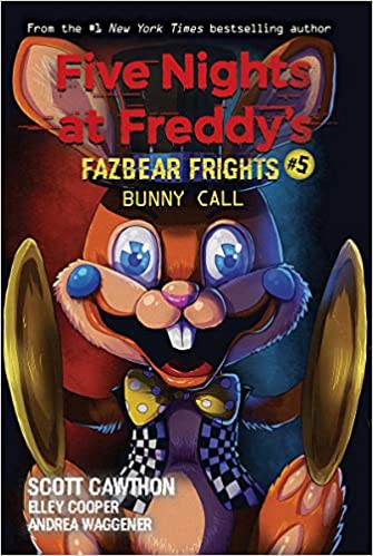 Five Nights at Freddy's: Fazbear Frights 5- Bunny Call