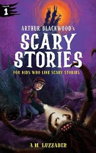 Arthur Blackwood's Scary Stories #01