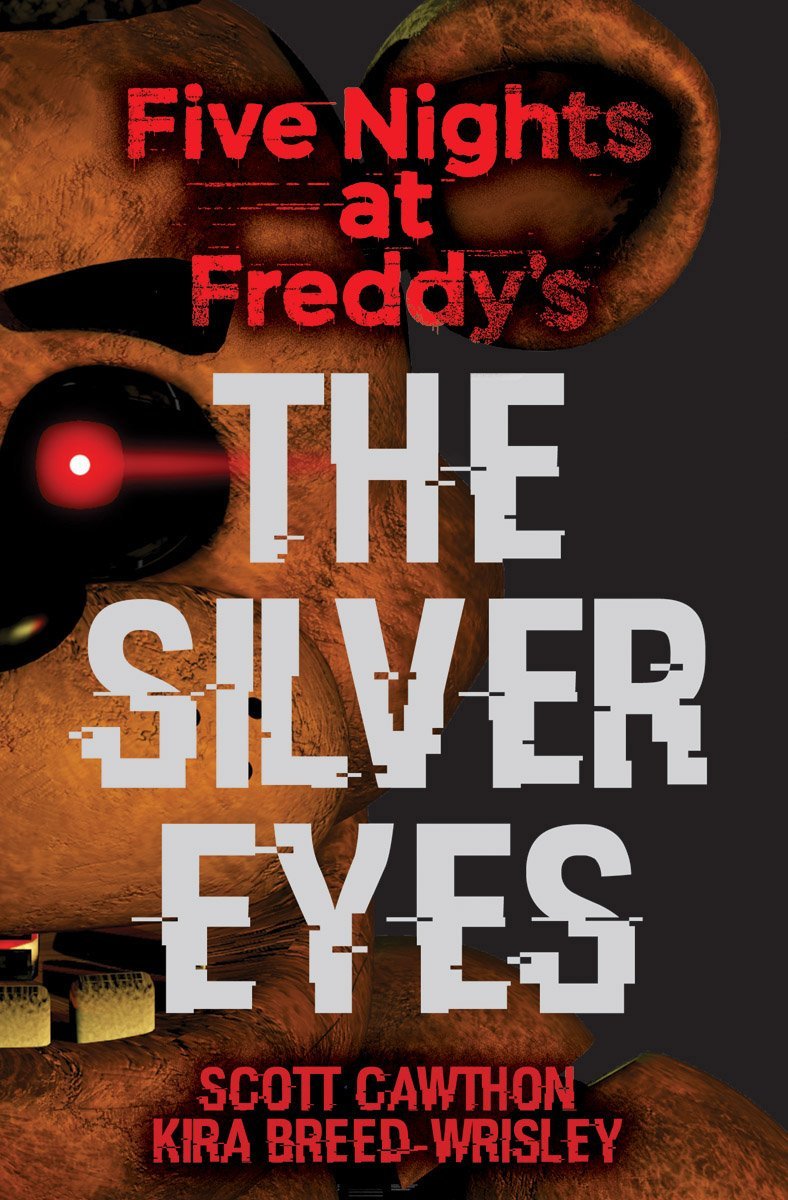 Five Nights at Freddy's 01: The Silver Eyes