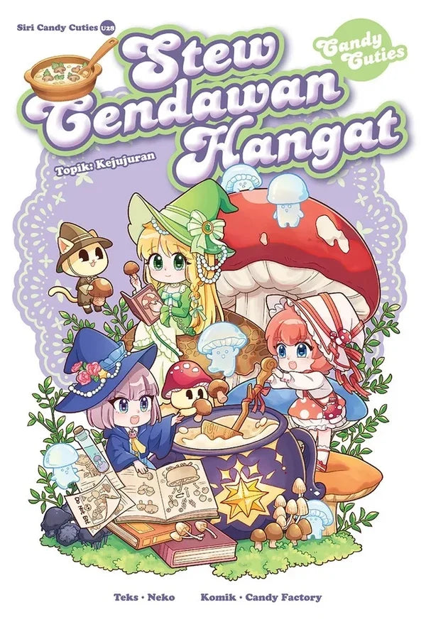 Candy Cuties: Stew Cendawan Hangat - Topik: Kejujuran