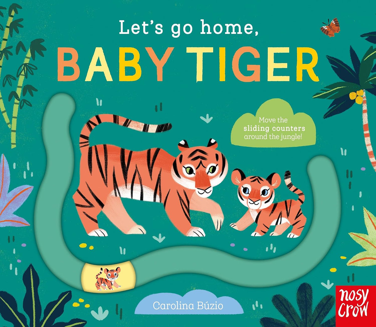 9781839947261 Let's Go Home:Baby Tiger