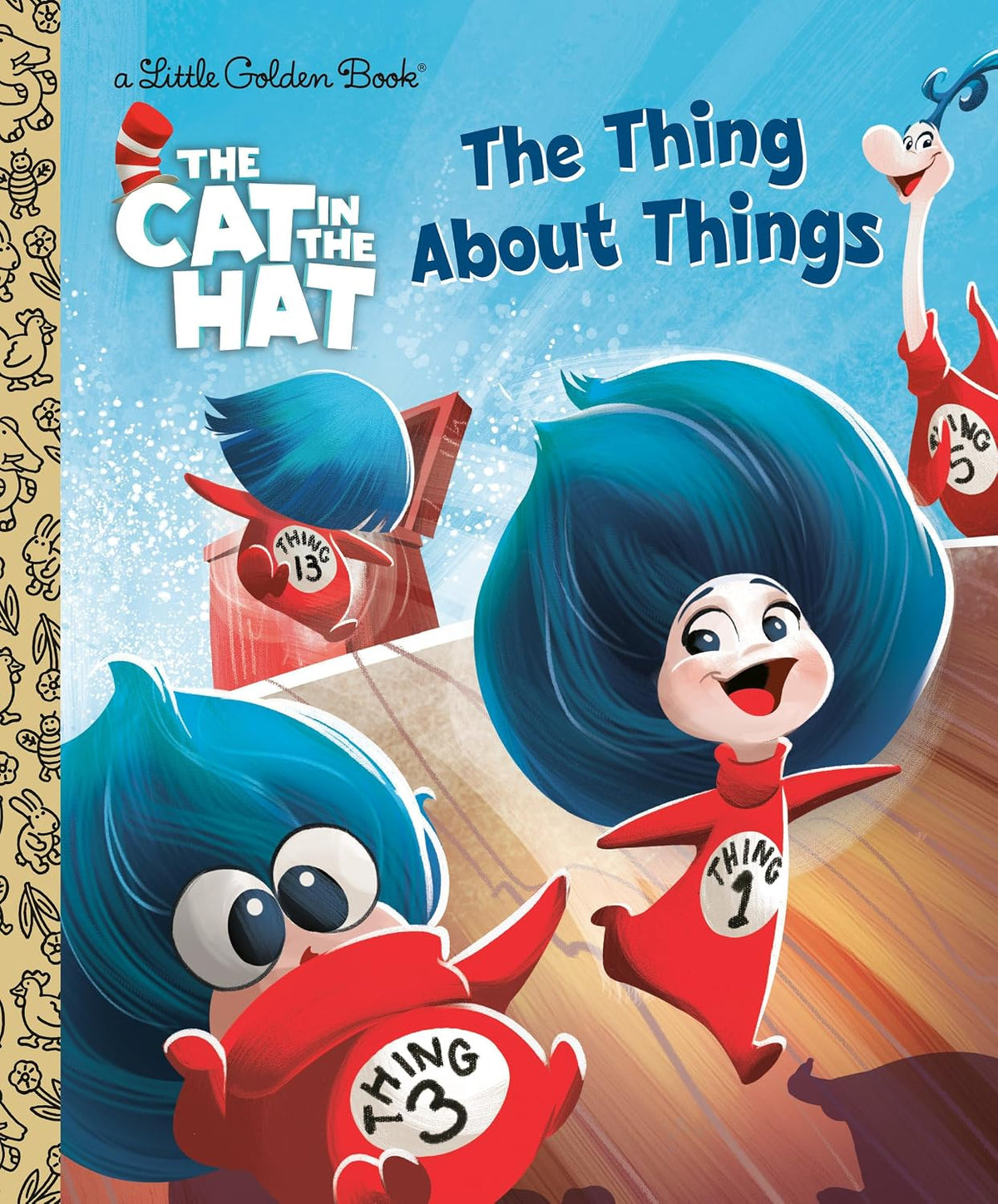 Little Golden Book: Dr. Seuss The Thing About Things (The Cat In The Hat Movie Sept'26)