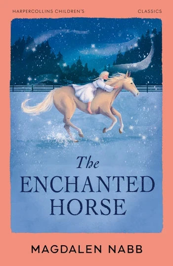 HarperCollins Children's Classics: The Enchanted Horse