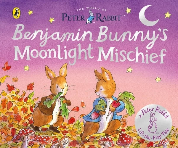 Peter Rabbit: Benjamin Bunny's Moonlight Mischief (Lift-the-Flap Board Book)