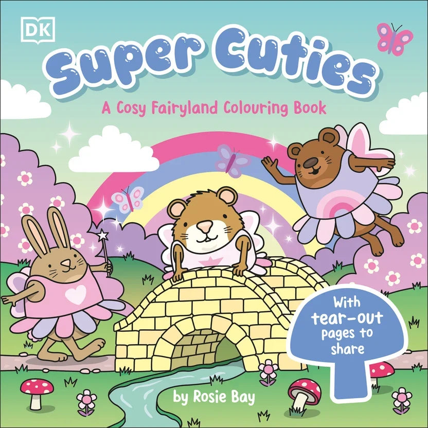 Super Cuties: A Cosy Fairyland Colouring Book