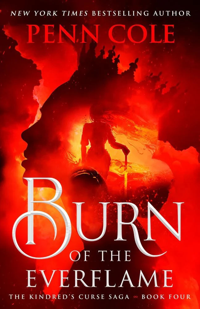 Burn Of The Everflame (The Kindred's Curse Saga #04)