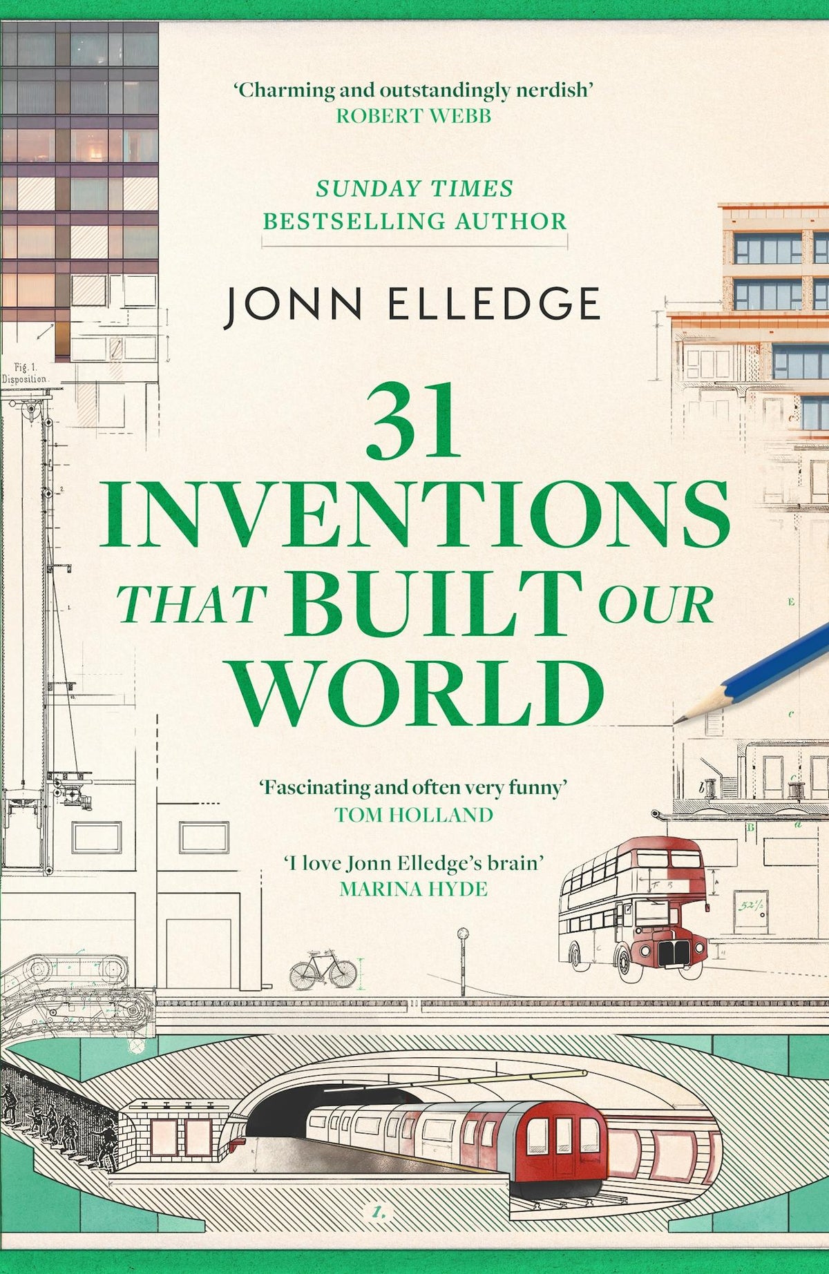 31 Inventions that Built Our World