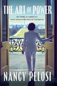 The Art of Power: My Story as Americas First Woman Speaker of the House (UK Paperback Ed.)