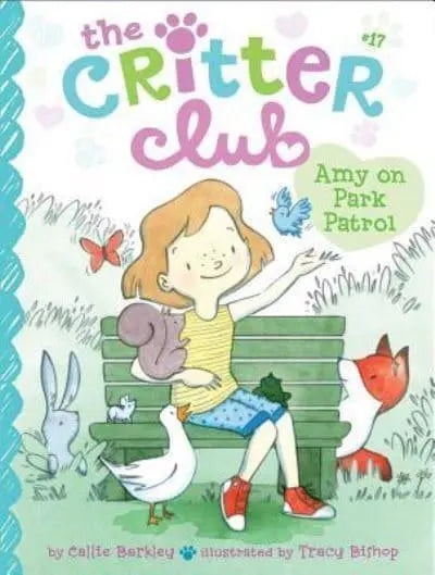 The Critter Club #17: Amy on Park Patrol