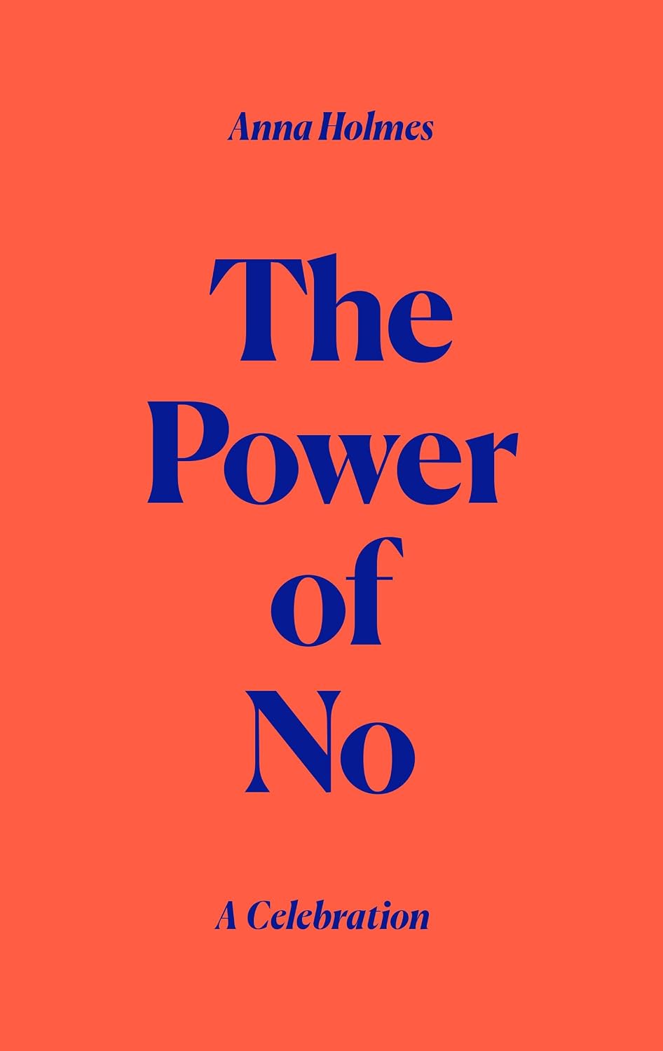 The Power of No: A Celebration