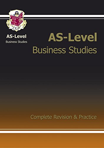 AS-LEVEL BUSINESS STUDIES COMPLETE REVISION & PRACTICE