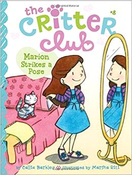 The Critter Club #08: Marion Strikes a Pose