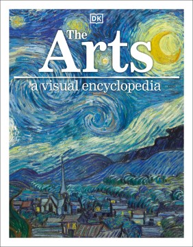 A Visual Encyclopedia: The Arts