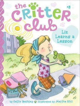 The Critter Club #03: Liz Learns Lesson