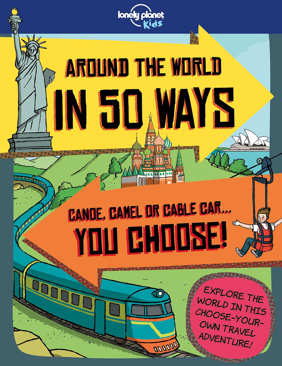 Lonely Planet Kids Around the World in 50 Ways