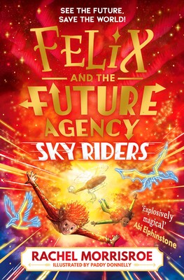 Felix and the Future Agency #02: Sky Riders