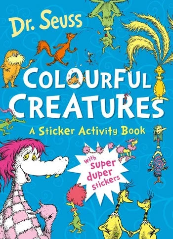 Dr. Seuss Colourful Creatures (A Sticker Activity Book)