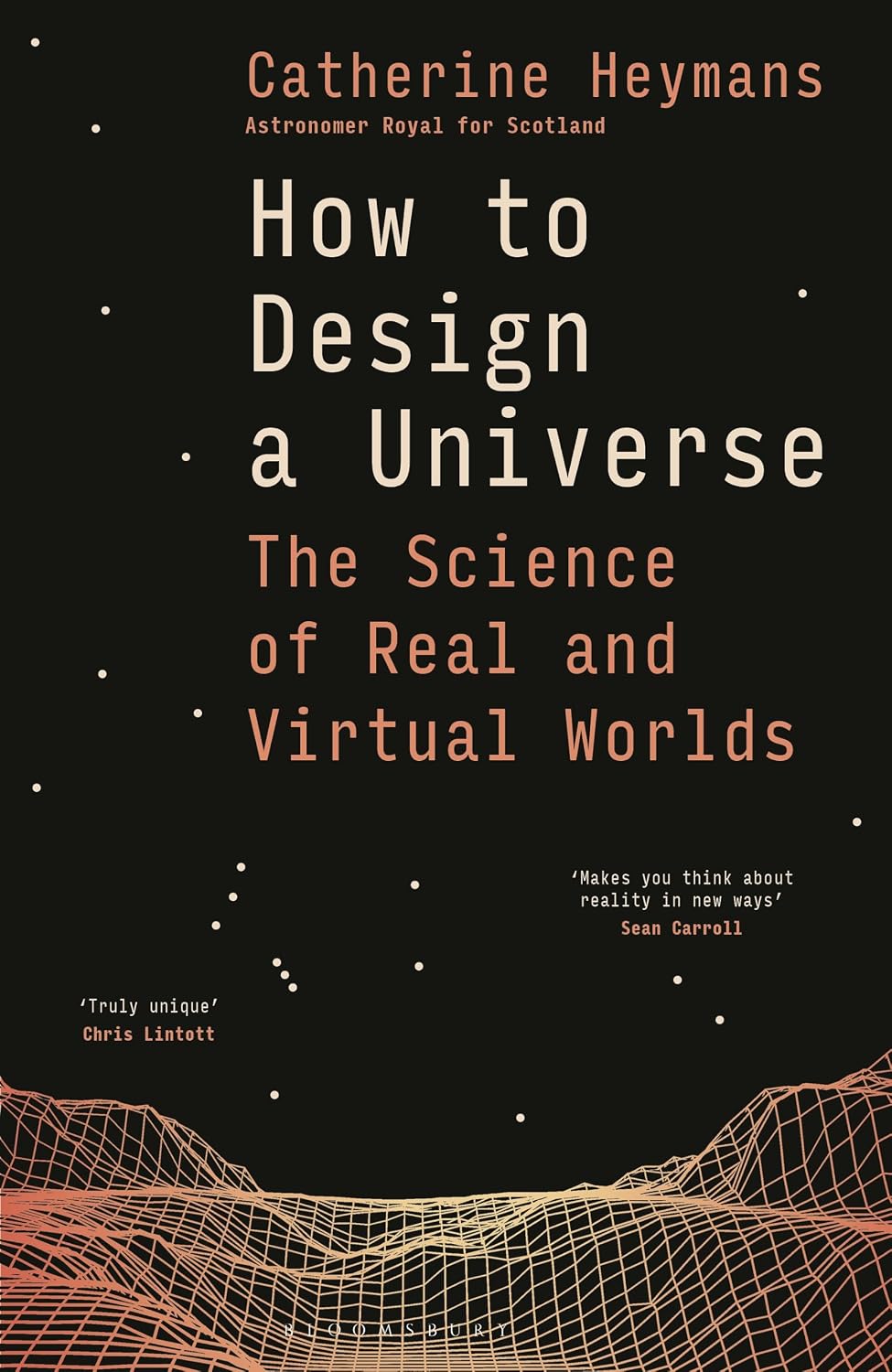How to Design a Universe: The Science of Real and Virtual Worlds