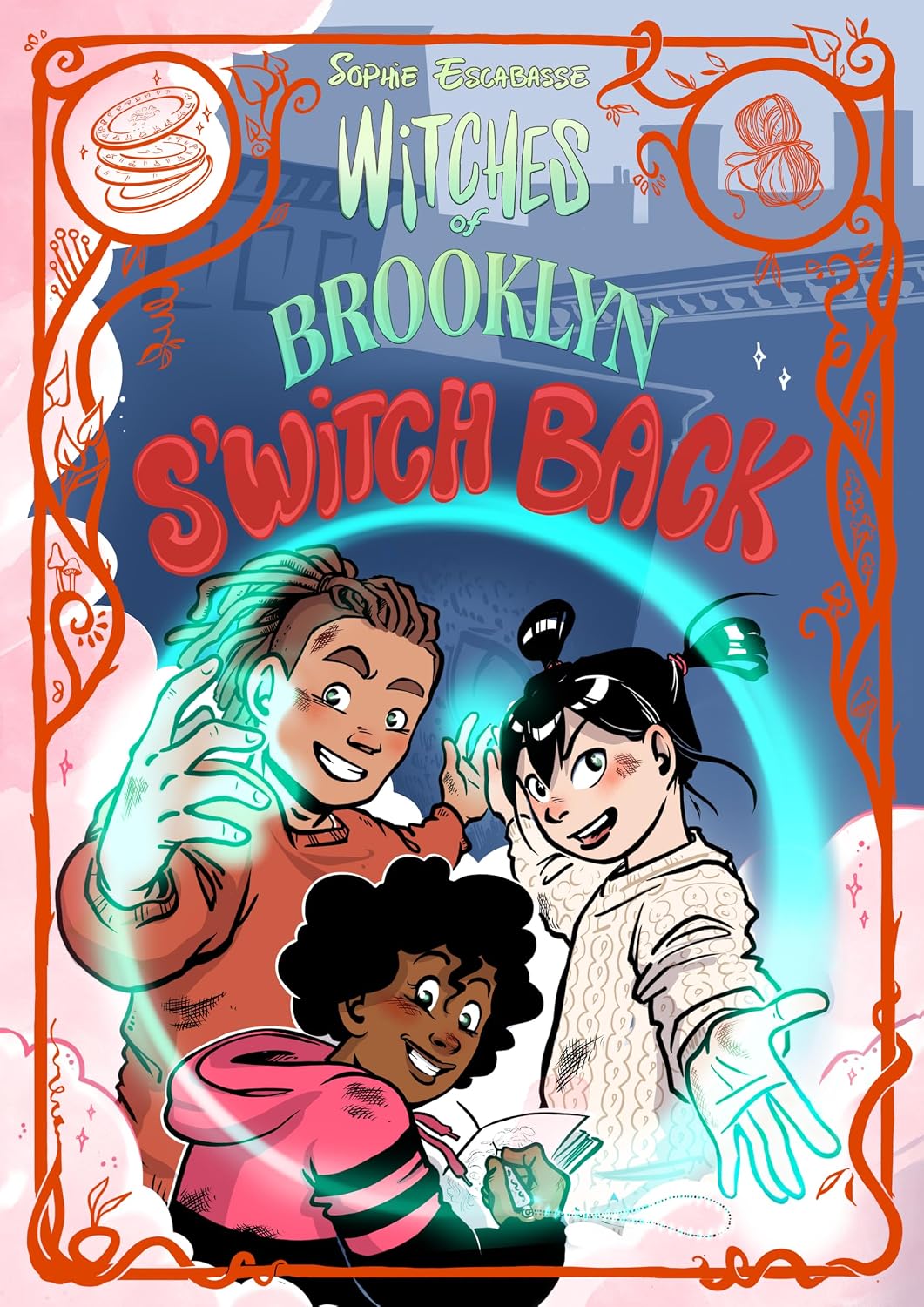 Witches of Brooklyn #06: S'Witch Back