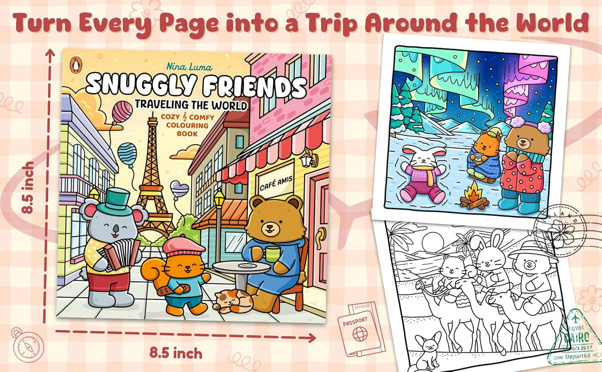 Snuggly Friends: Traveling the World (A Cozy & Comfy Colouring book)