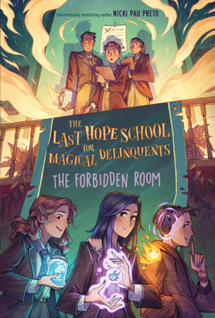 The Last Hope School for Magical Delinquents #02: The Forbidden Room