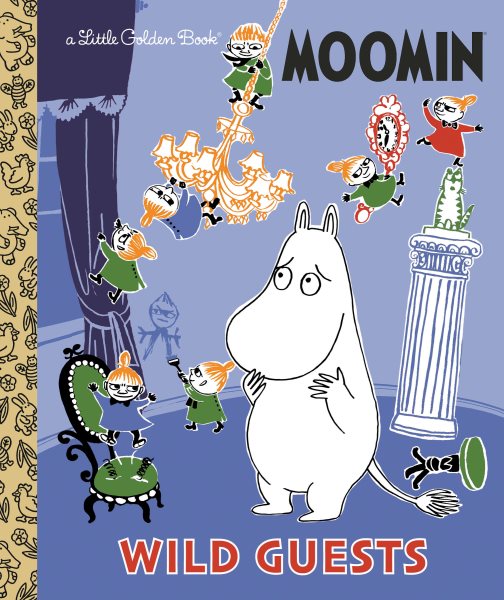 A Little Golden Book: Moomin - Wild Guests