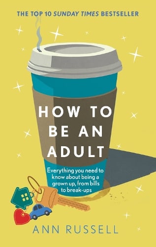 (OP) How to be an Adult