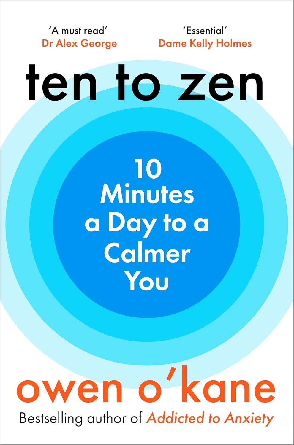 Ten to Zen: Ten Minutes a Day to a Calmer You