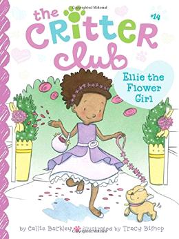 The Critter Club #14: Ellie the Flower Girl