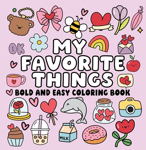Bold and Easy Coloring Book: My Favorite Things