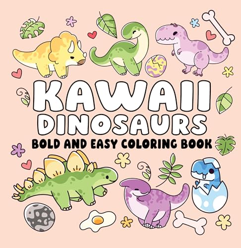 Bold and Easy Coloring Book: Kawaii Dinosaurs