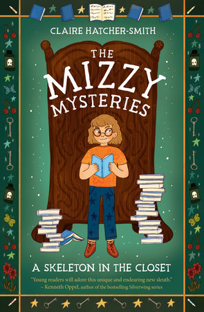 The Mizzy Mysteries: A Skeleton in the Closet