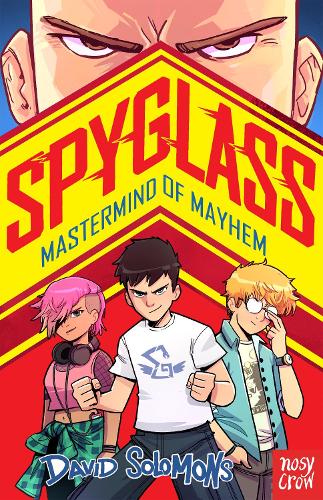 Spyglass #01: Mastermind of Mayhem