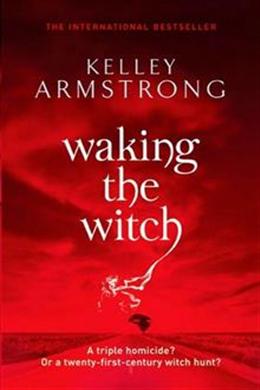 Women of the Otherworld #11: Waking the Witch