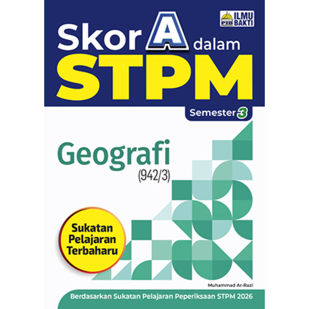 Skor A dalam STPM Geografi Semester 3 '26