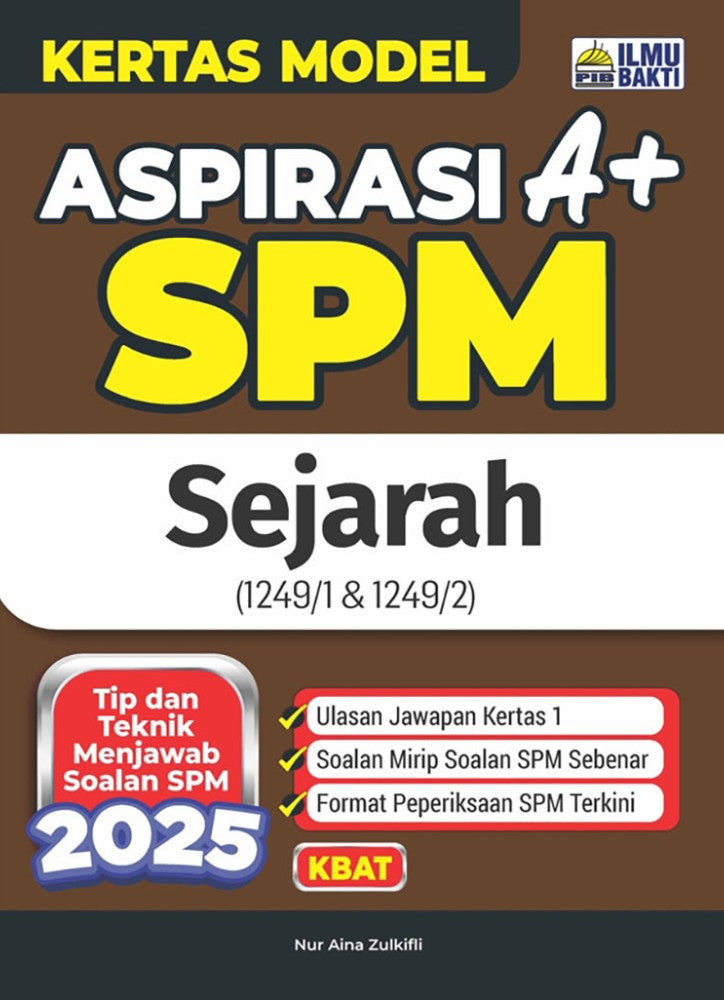 Aspirasi A+ Kertas Model SPM Sejarah'25 ** Old Edition