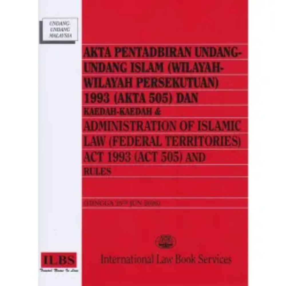 Akta Pentadbiran Undang-Undang Islam (Wilayah-Wilayah Persekuturan) 1993 (Akta 505) (Bilingual) - Hingga 25/6/2026