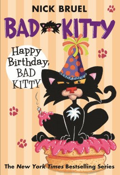 Happy Birthday, Bad Kitty (Paperback Black-And-White Edition) (Bad Kitty) [Paperback]