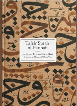 Tafsir Surah al-Fatihah: al-Imam Fakhruddin al-Razi