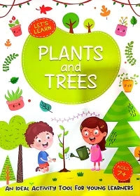 Let's Learn: Plants And Trees