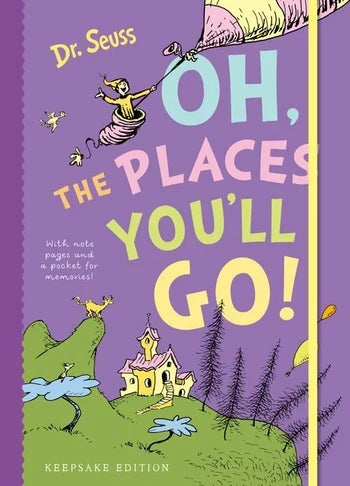 Dr. Seuss: Oh, the Places You'll Go!