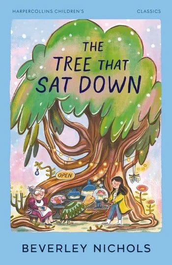 HarperCollins Children's Classics: The Tree That Sat Down