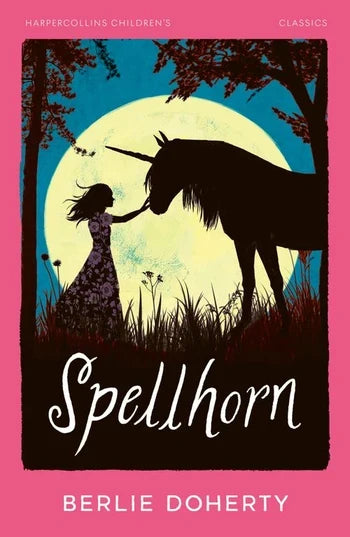 HarperCollins Children's Classics: Spellhorn